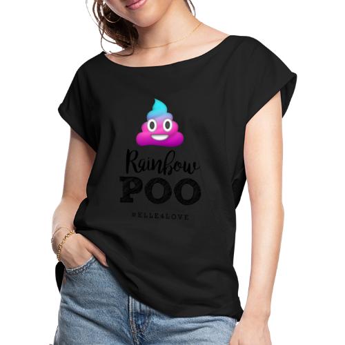 Rainbow Poo - Women's Roll Cuff T-Shirt