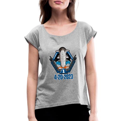 Starship Flight Test 4-20-2023 - Women's Roll Cuff T-Shirt