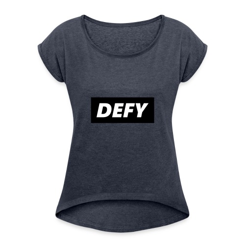 defy logo - Women's Roll Cuff T-Shirt