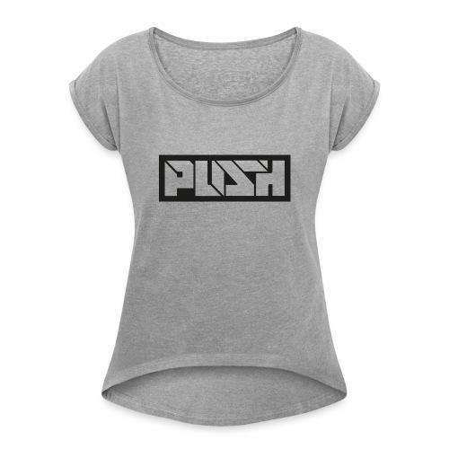 Push - Vintage Sport T-Shirt - Women's Roll Cuff T-Shirt