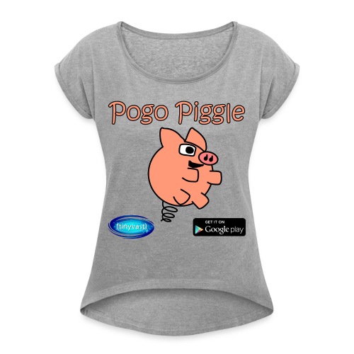 Pogo Piggle - Women's Roll Cuff T-Shirt
