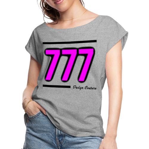 777 PINK - Women's Roll Cuff T-Shirt