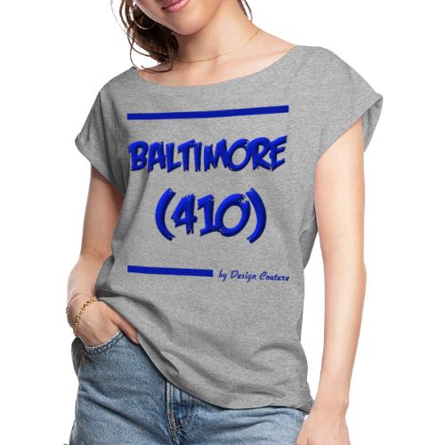 BALTIMORE 410 BLUE - Women's Roll Cuff T-Shirt
