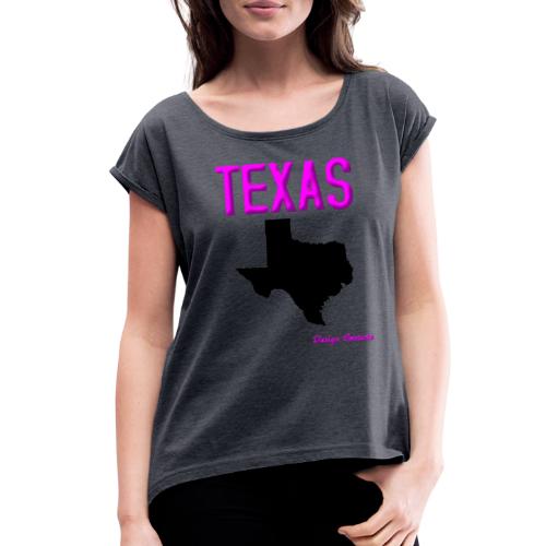 TEXAS PINK - Women's Roll Cuff T-Shirt