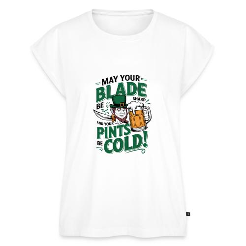 May Your Blade be Sharp and Your Pints be Cold! - Women's Premium Roll Up Sleeve T-Shirt