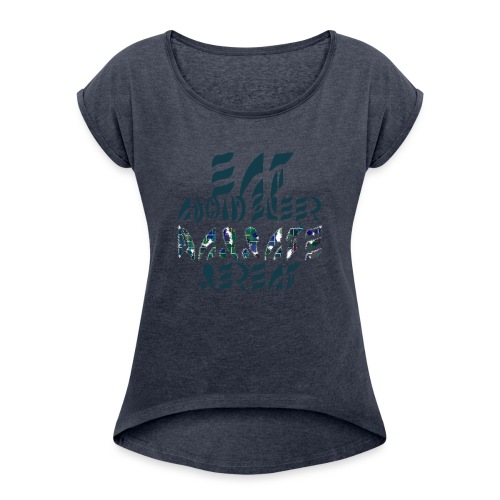Eat Sleep Narrate Repeat - Women's Roll Cuff T-Shirt