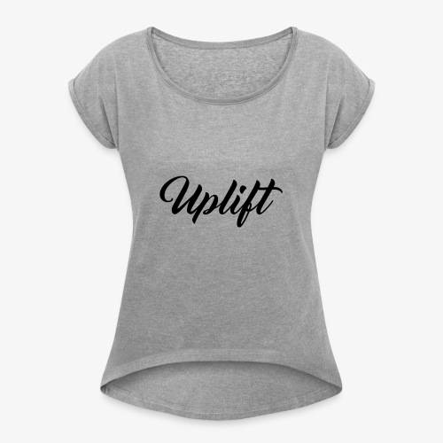 Uplift Basic // - Women's Roll Cuff T-Shirt