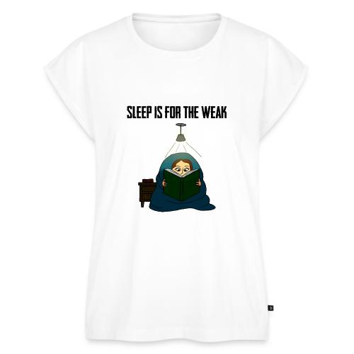 Sleep is for the Weak - Women's Premium Roll Up Sleeve T-Shirt