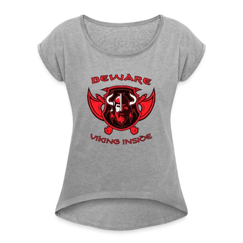 Viking Inside - Women's Roll Cuff T-Shirt