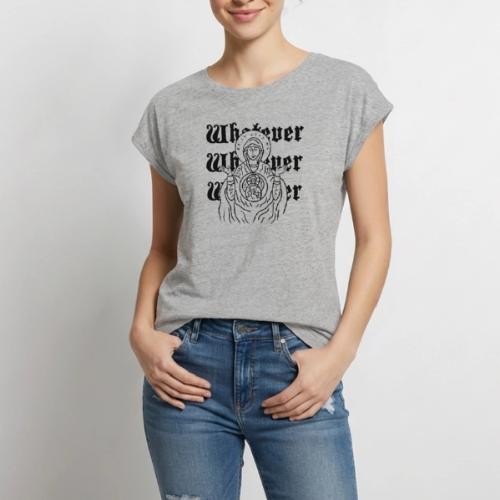 Whatever Mary - Women's Premium Roll Up Sleeve T-Shirt