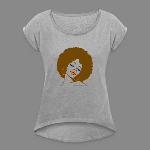 Afro Diva (Brown Hair) - Women's Roll Cuff T-Shirt