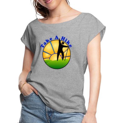 Take A Hike - Women's Roll Cuff T-Shirt