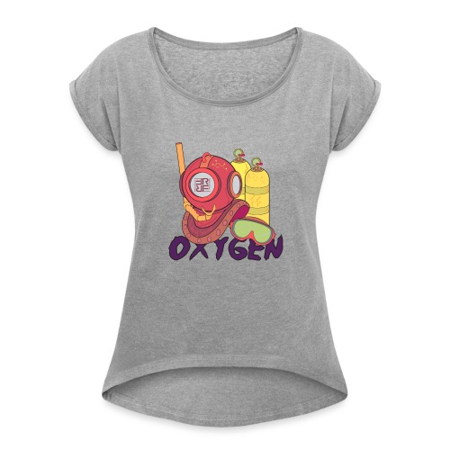 OXYGEN- ROBYN FERGUSON - Women's Roll Cuff T-Shirt