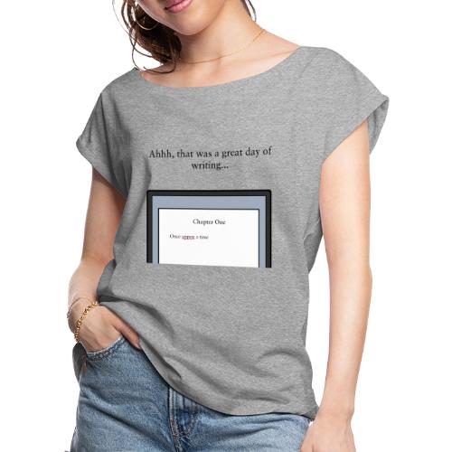 A Day of Writing - Women's Roll Cuff T-Shirt
