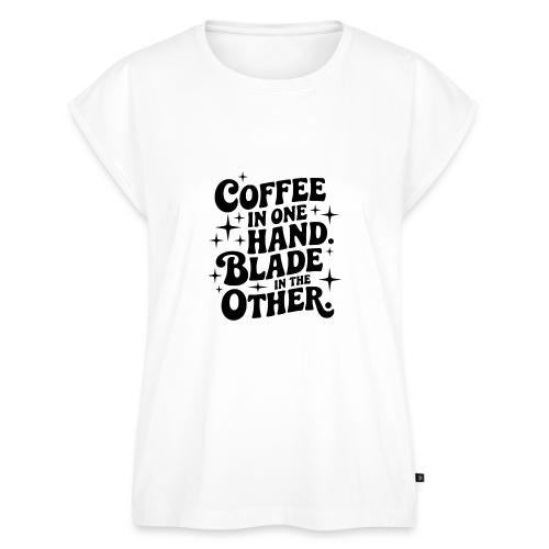Coffee in One Hand Blade in the Other EDC Knife - Women's Premium Roll Up Sleeve T-Shirt