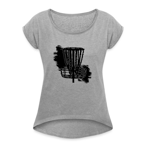 Disc Golf Basket Paint Black Print - Women's Roll Cuff T-Shirt
