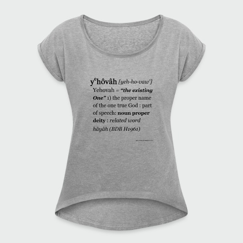 Name of God YHVH - Women's Roll Cuff T-Shirt