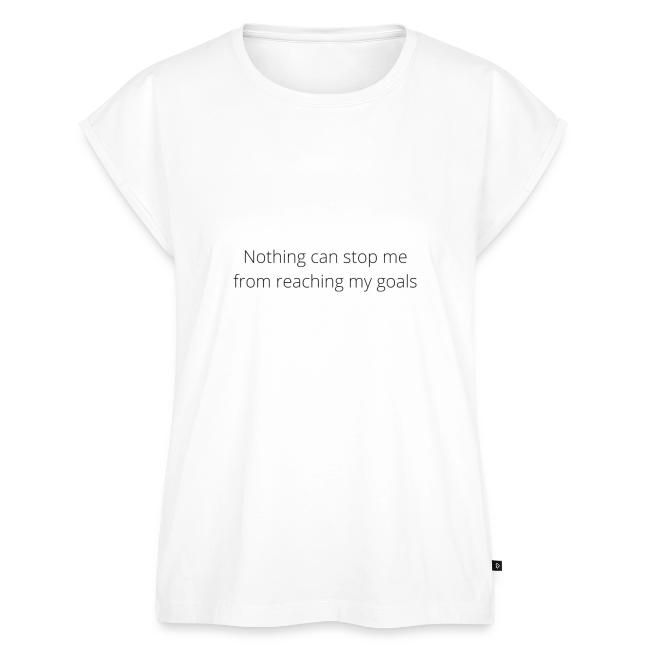 Nothing can stop me from reaching my goals (White)