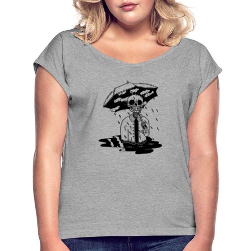 Skeleton In The Rain - Women's Roll Cuff T-Shirt