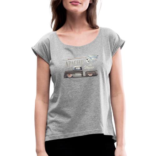 Apache On Warpath - Chevy Truck Task Force - Women's Roll Cuff T-Shirt