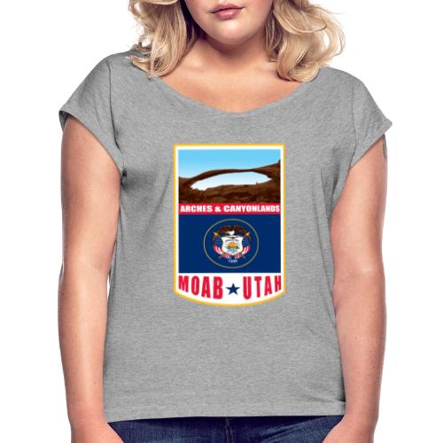 Utah - Moab, Arches & Canyonlands - Women's Roll Cuff T-Shirt
