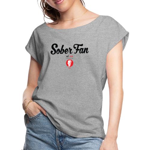 Sober Fan Logo Tee BW35 - Women's Roll Cuff T-Shirt