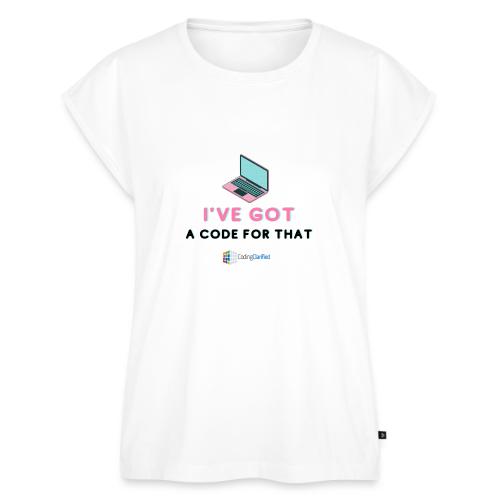 I've Got a Code for That Coding Clarified - Women's Premium Roll Up Sleeve T-Shirt