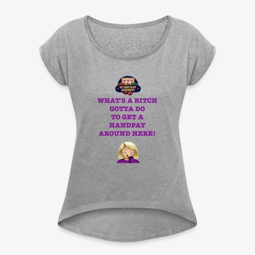 Handpay - Women's Roll Cuff T-Shirt