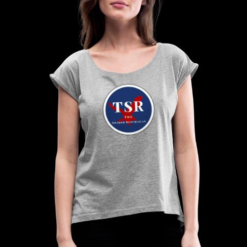 The Shaker Republican - Women's Roll Cuff T-Shirt
