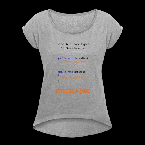 Code Styling Preference Shirt - Women's Roll Cuff T-Shirt