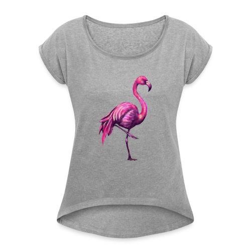 pink flamingo - Women's Roll Cuff T-Shirt
