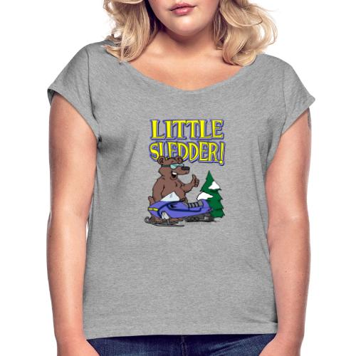 Little Sledder - Women's Roll Cuff T-Shirt