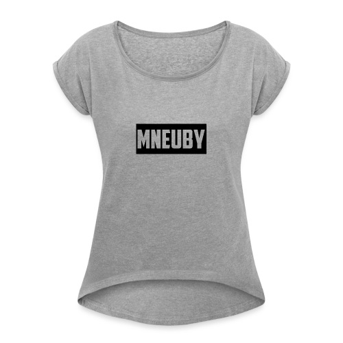 Mneuby Text Logo - Women's Roll Cuff T-Shirt