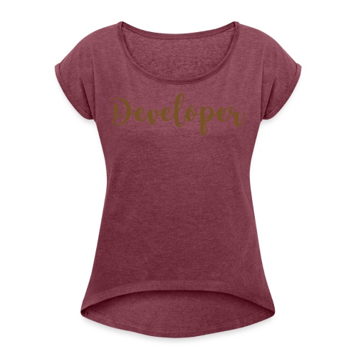 developer - Women's Roll Cuff T-Shirt