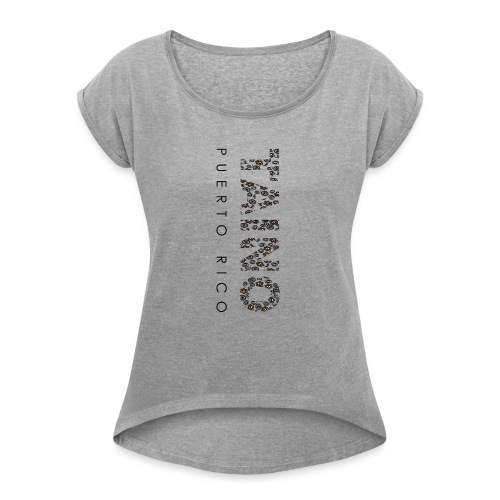 Taino de Puerto Rico - Women's Roll Cuff T-Shirt
