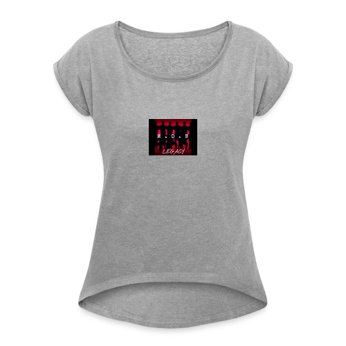 legacy M.O.B - Women's Roll Cuff T-Shirt