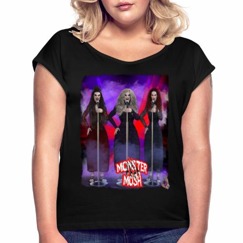 Monster Mosh Dracs Brides Backing Vocals - Women's Roll Cuff T-Shirt