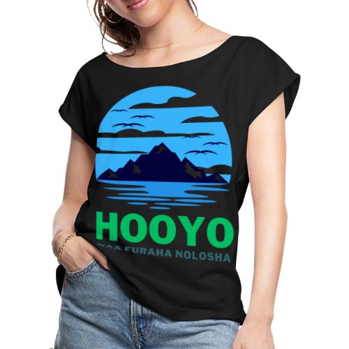 dresssomali- Hooyo - Women's Roll Cuff T-Shirt