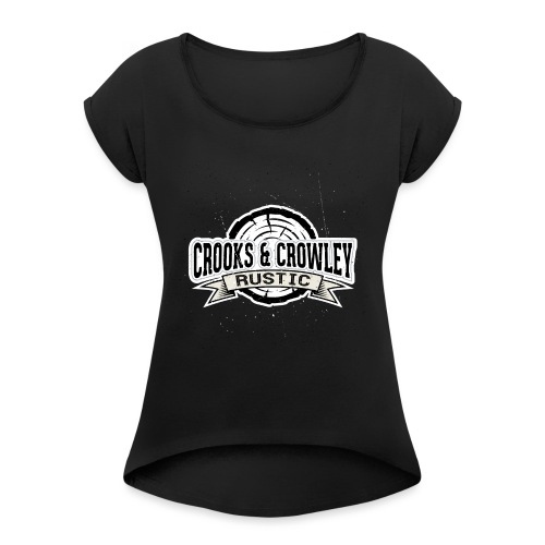 Crooks and Crowley Rustic - Women's Roll Cuff T-Shirt