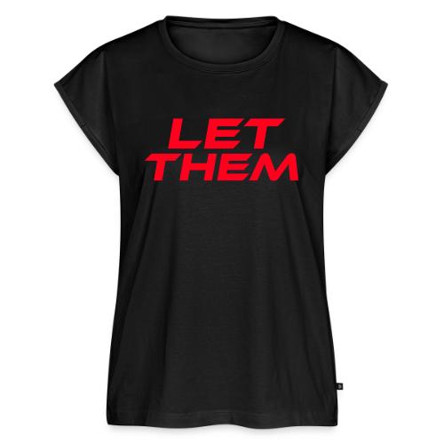 Let Them - Women's Premium Roll Up Sleeve T-Shirt