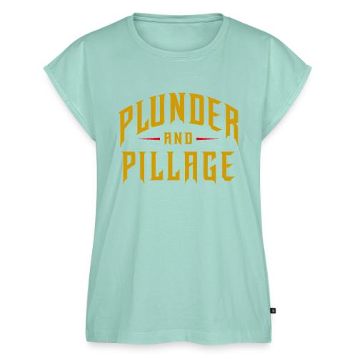 Plunder and Pillage - Women's Premium Roll Up Sleeve T-Shirt