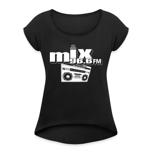 MIX 96.6 BOOM BOX - Women's Roll Cuff T-Shirt
