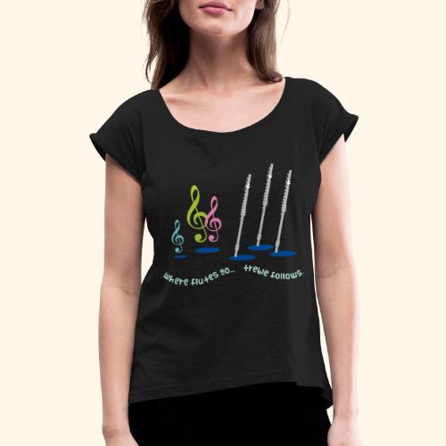 Funny Flute Music - Women's Roll Cuff T-Shirt
