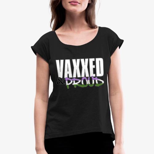 Vaxxed & Proud Genderqueer Pride Flag - Women's Roll Cuff T-Shirt