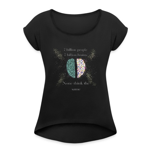 People brains - Women's Roll Cuff T-Shirt