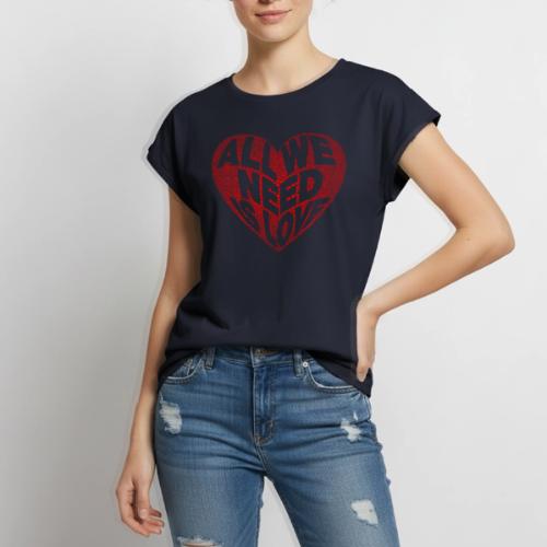 All We Need is Love in Heart - Women's Premium Roll Up Sleeve T-Shirt