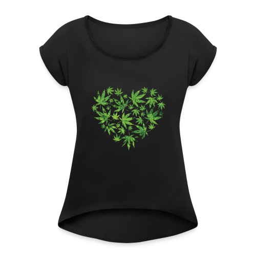 Weed Leaf Heart - Women's Roll Cuff T-Shirt