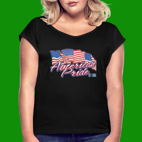 American Pride - Women's Roll Cuff T-Shirt