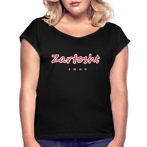 Zartosht IRAN - Women's Roll Cuff T-Shirt