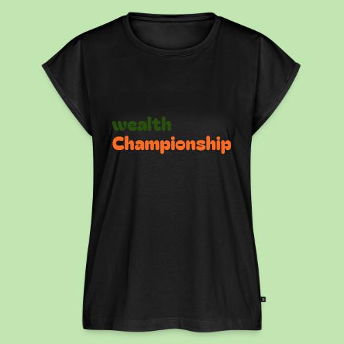 Wealth Championship - Women's Premium Roll Up Sleeve T-Shirt